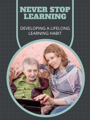 cover image of Never Stop Learning